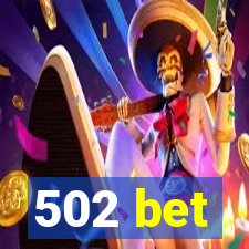 502 bet